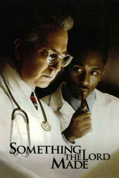 فيلم Something the Lord Made2004 مترجم