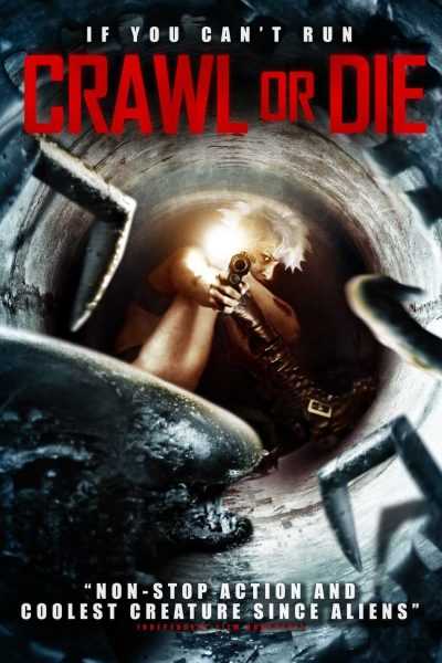 فيلم Crawl or Die 2014 مترجم