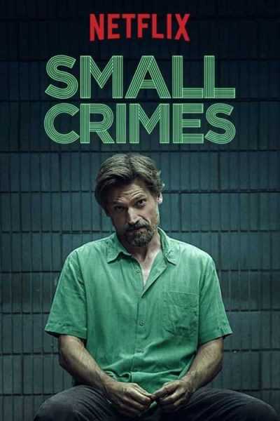 فيلم Small Crimes 2017 مترجم