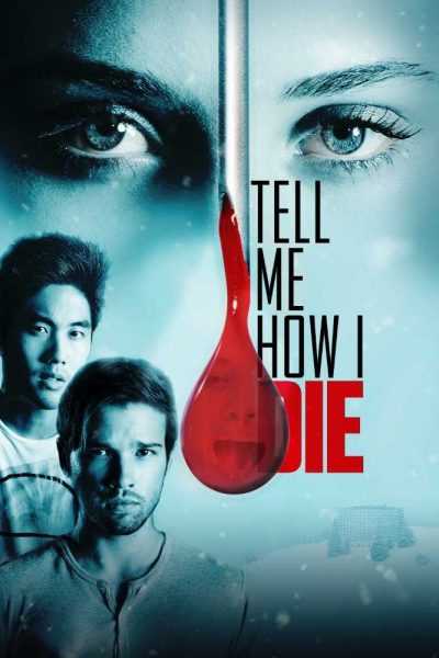 فيلم Tell Me How I Die 2016 مترجم