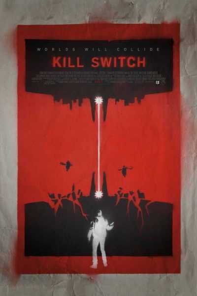 فيلم Kill Switch 2017 مترجم
