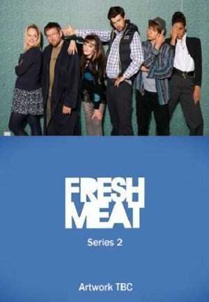 مسلسل Fresh Meat الموسم الثاني