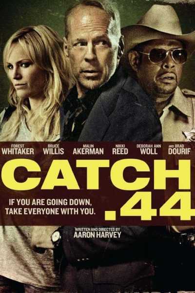 فيلم Catch .44 2011 مترجم