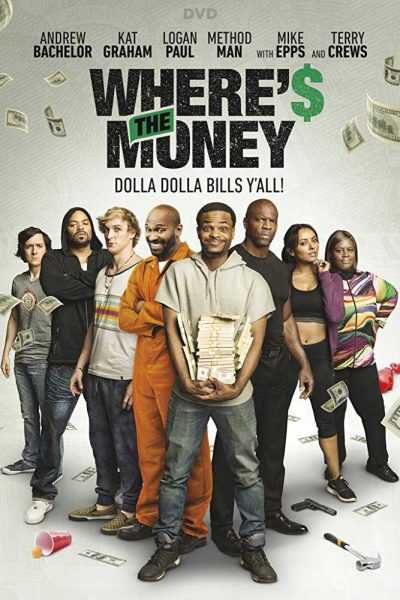 فيلم Where’s the Money 2017 مترجم