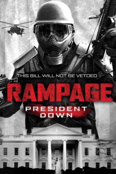 فيلم Rampage President Down 2016 مترجم