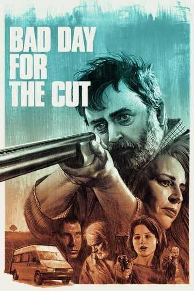 فيلم Bad Day for the Cut  2017 مترجم