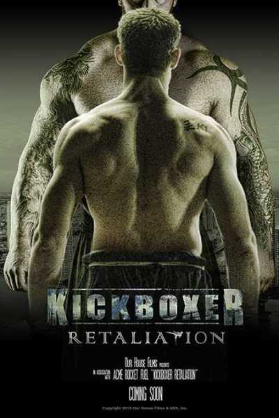 فيلم Kickboxer Retaliation 2017 مترجم