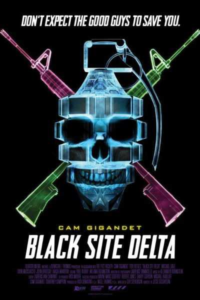 فيلم Black Site Delta 2017 مترجم