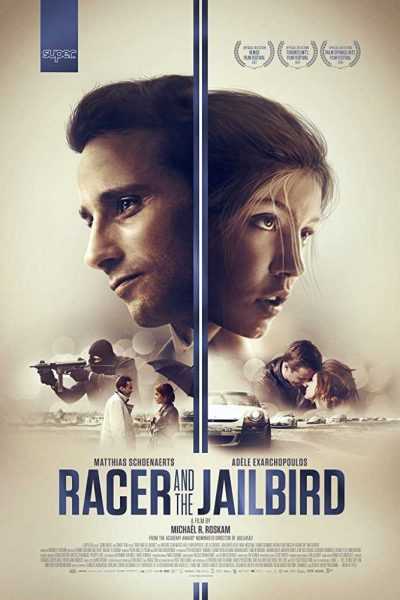 فيلم Racer and the Jailbird 2017 مترجم
