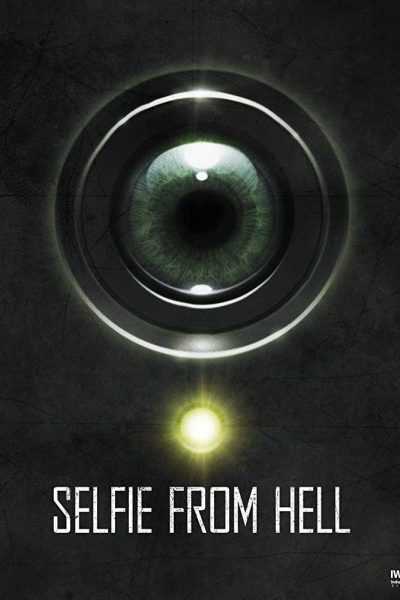 فيلم Selfie From Hell 2018 مترجم