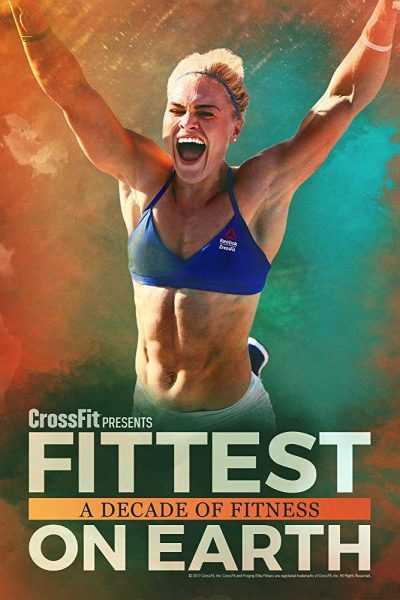 فيلم Fittest on Earth A Decade of Fitness 2017 مترجم