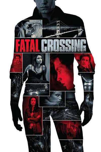 فيلم Fatal Crossing 2018 مترجم