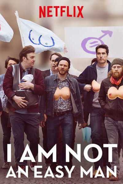فيلم I Am Not an Easy Man 2018 مترجم