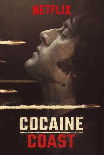 مسلسل Cocaine Coast الموسم الأول