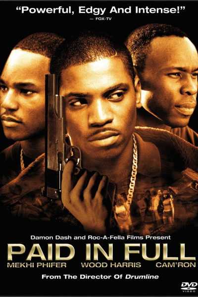 فيلم Paid in Full 2002 مترجم