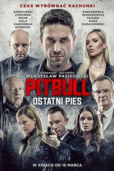 فيلم Pitbull Last Dog 2018 مترجم