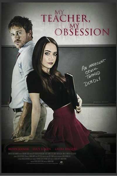 فيلم My Teacher, My Obsession 2018 مترجم