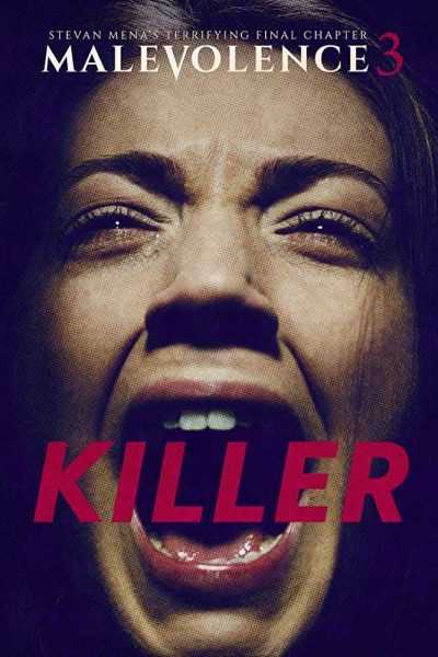 فيلم Malevolence 3 Killer 2018 مترجم