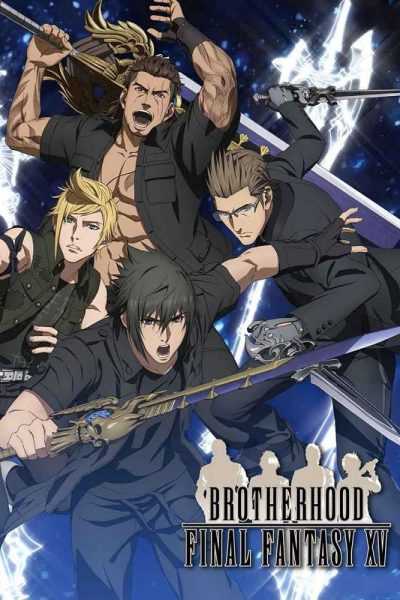 أنمي Brotherhood: Final Fantasy XV