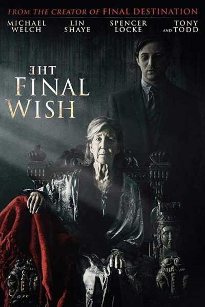 فيلم The Final Wish 2018 مترجم