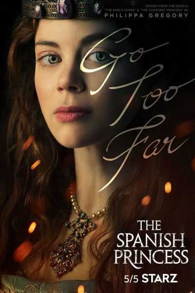 مسلسل The Spanish Princess الموسم الأول