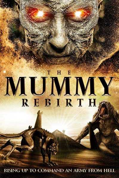 فيلم The Mummy Rebirth 2019 مترجم
