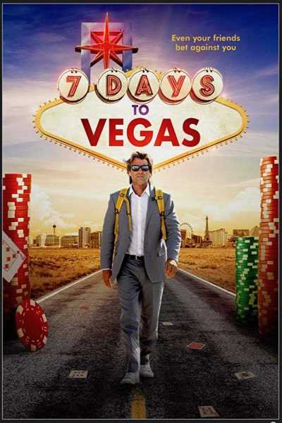 فيلم 7 Days to Vegas 2019 مترجم