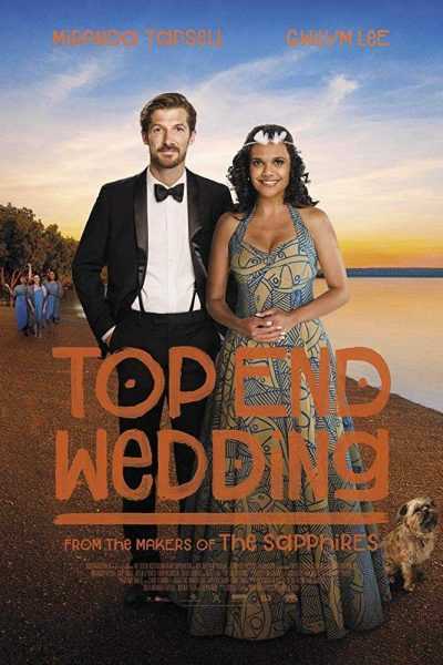 فيلم Top End Wedding 2019 مترجم