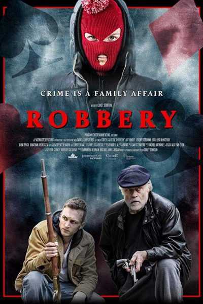 فيلم Robbery 2018 مترجم