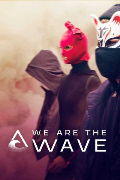 مسلسل We are the Wave الموسم الأول