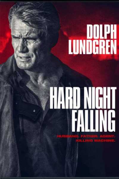 فيلم Hard Night Falling 2019 مترجم