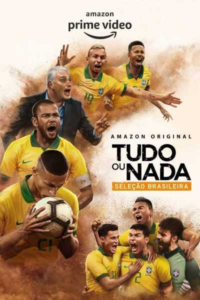 مسلسل All or Nothing: Brazil National Team الموسم الاول