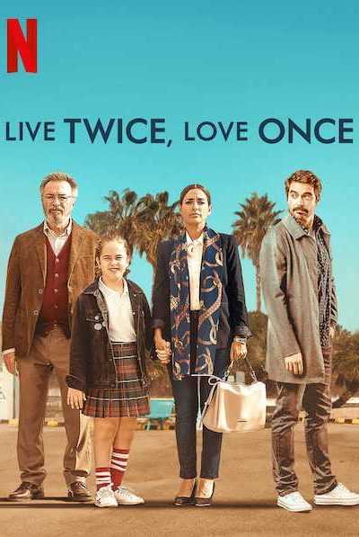فيلم Live Twice, Love Once 2019 مترجم