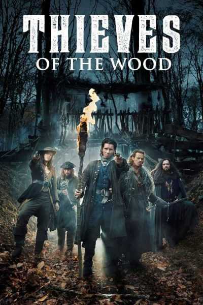 مسلسل Thieves of the Wood الموسم الاول