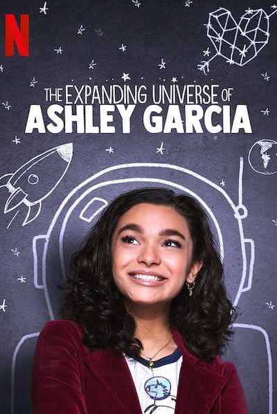مسلسل The Expanding Universe of Ashley Garcia الموسم الأول