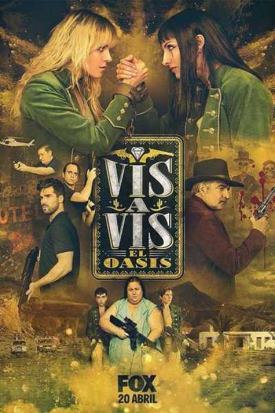مسلسل Vis a vis: El oasis الموسم الأول