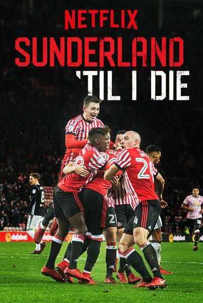 برنامج Sunderland ‘Til I die الموسم الثاني – الحلقة 6 والاخيرة