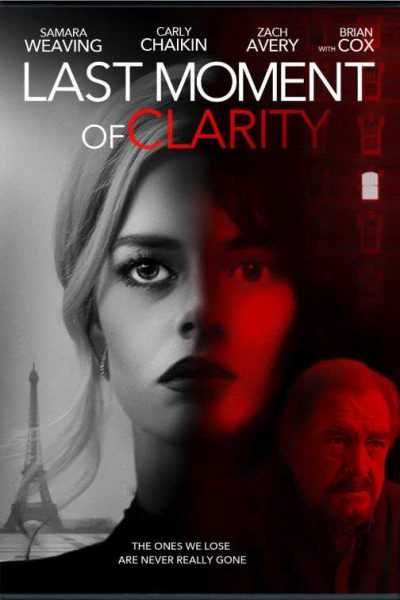 فيلم Last Moment of Clarity 2020 مترجم