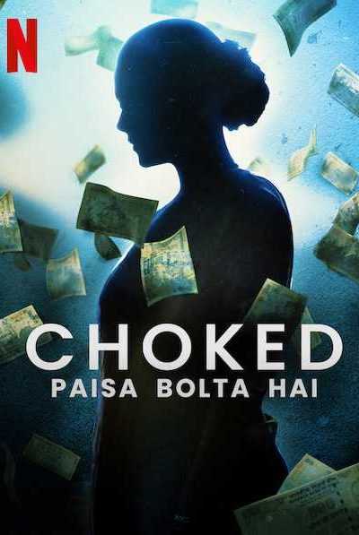 فيلم Choked: Paisa Bolta Hai 2020 مترجم