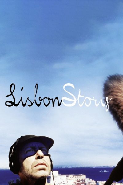 فيلم Lisbon Story 1994 مترجم