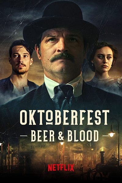 مسلسل Oktoberfest: Beer & Blood الموسم الأول