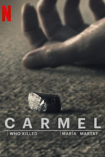 مسلسل Carmel: Who Killed Maria Marta الموسم الأول