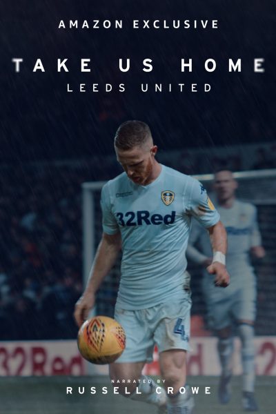 مسلسل Take Us Home: Leeds United  الموسم الثاني