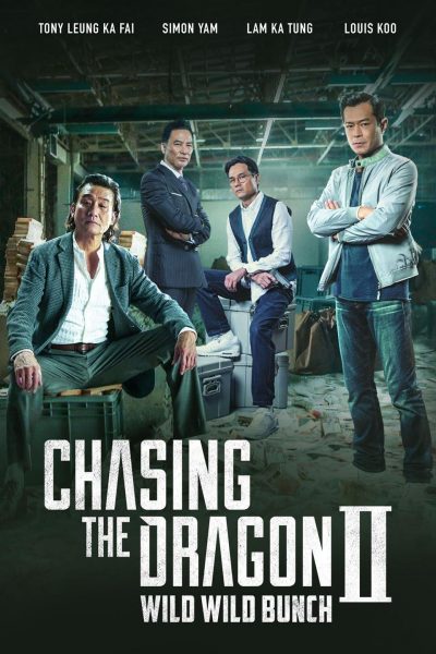 فيلم Chasing the Dragon II: Wild Wild Bunch 2019 مترجم