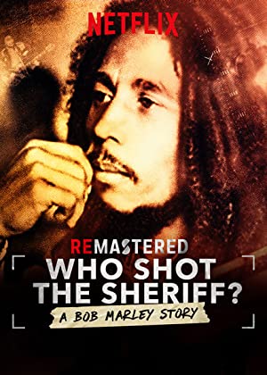 فيلم ReMastered: Who Shot the Sheriff? 2018 مترجم