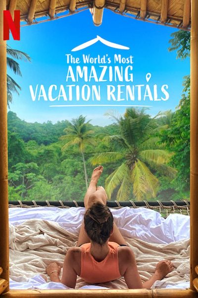 برنامج The World’s Most Amazing Vacation Rentals الموسم الأول – الحلقة 8 والاخيرة