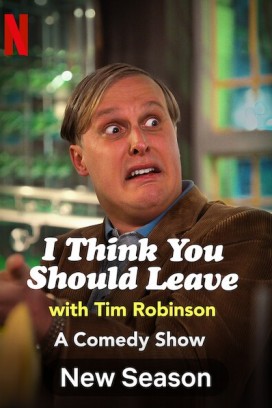 مسلسل I Think You Should Leave with Tim Robinson