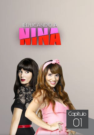 مسلسل Educando a Nina الموسم الاول