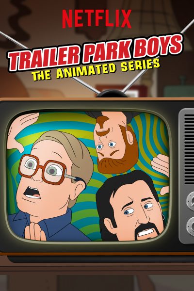 مسلسل Trailer Park Boys: The Animated Series