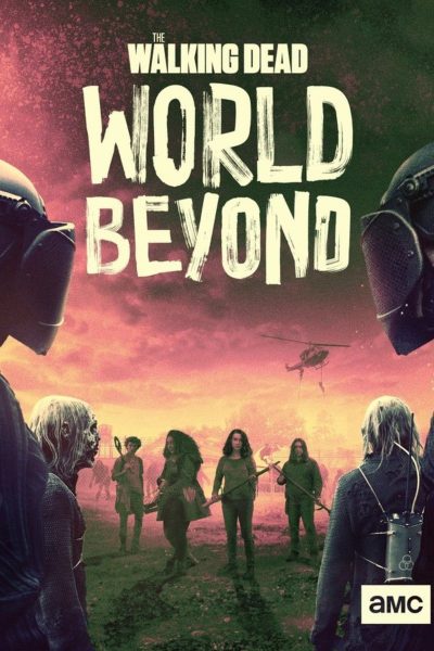 مسلسل The Walking Dead: World Beyond الموسم الثاني